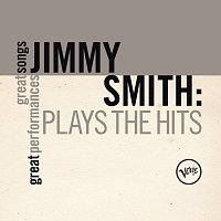 Jimmy Smith – Plays The Hits (Great Songs/Great Performances)