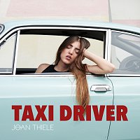 Joan Thiele – Taxi Driver