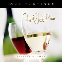 Stephen Kummer – Jazz Tastings - Light Jazz Piano