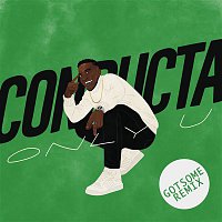 Conducta – Only U (Got Some Remix)