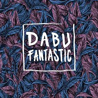 Dabu Fantastic – Frisch Usem Ei