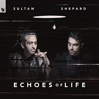 Sultan + Shepard – Echoes of Life: Day