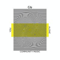 Community Music – You Alone [Live]