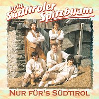 Orig. Sudtiroler Spitzbuam – Nur für’s Südtirol