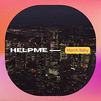 March Baby – Helpme
