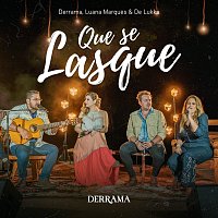 Derrama, Luana Marques & De Lukka, Miyazato Play – Que Se Lasque [Ao Vivo]