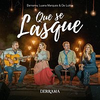 Derrama, Luana Marques & De Lukka, Miyazato Play – Que Se Lasque