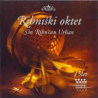 Ribniški oktet – S'm Ribn'čan Urban