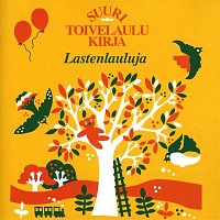 Various Artists.. – Suuri Toivelaulukirja - Lastenlauluja