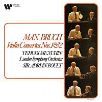 Yehudi Menuhin, London Symphony Orchestra & Sir Adrian Boult – Bruch: Violin Concertos Nos. 1 & 2