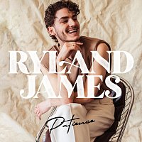 Ryland James – Patience
