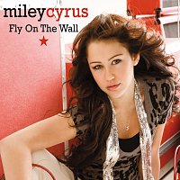 Miley Cyrus – Fly On The Wall