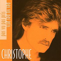 Christophe – Pas vu, pas pris