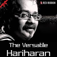 Hariharan – The Versatile Hariharan