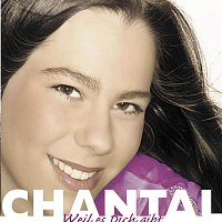 Chantal – Weil es dich gibt