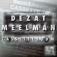 Dezat, Meelman – Cassette10DM