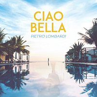 Pietro Lombardi – Ciao Bella