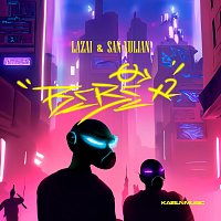 Kaibln Music, Lazai, San Xulian – Bebe X2