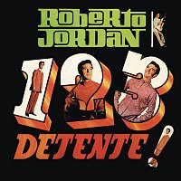 Roberto Jordán – 1,2,3 !Detente!
