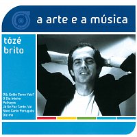 Tozé Brito – A Arte E A Música De TóZé Brito