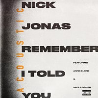 Nick Jonas, Anne-Marie, Mike Posner – Remember I Told You [Acoustic]