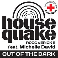 Housequake – Out Of The Dark (feat. Michelle David)