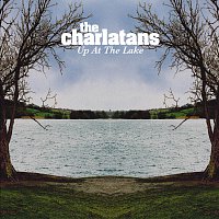 The Charlatans – Up At The Lake