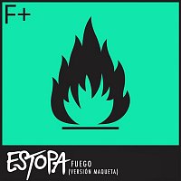 Estopa – Fuego (Versión Maqueta)