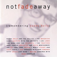 Různí interpreti – Not Fade Away (Remembering Buddy Holly) [Reissue]