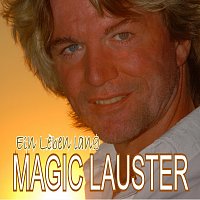 Magic Lauster – Ein Leben lang