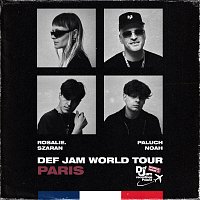 Paluch, Szaran, Rosalie., noah, Def Jam World Tour – Def Jam World Tour: PARIS
