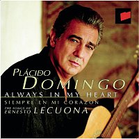 Plácido Domingo – Always in my Heart (Siempre en mi Corazón)