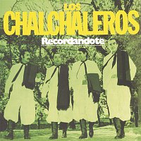 Los Chalchaleros – Recordándote