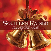Southern Raised – Carol of the Bells