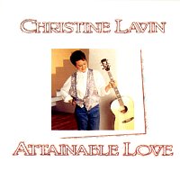 Christine Lavin – Attainable Love