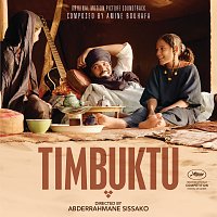 Amine Bouhafa – Timbuktu - Original Motion Picture Soundtrack