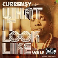 Curren$y – What It Look Like (feat. Wale)