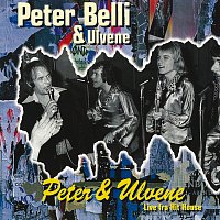 Peter Belli – Peter & Ulvene / Live fra Hit House