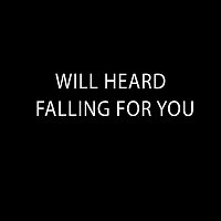 Will Heard – Fallin' 4 U
