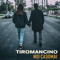 Tiromancino – Noi casomai