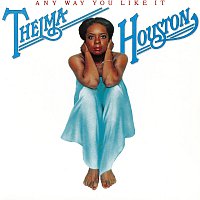 Thelma Houston – Any Way You Like It