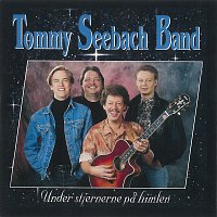 Tommy Seebach Band – Under Stjernerne Pa Himlen