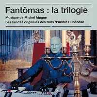 Michel Magne – Fantomas : La trilogie [Bandes originales des films]