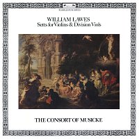 The Consort of Musicke – Lawes: Setts for Violins & Division Viols