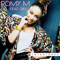 Romy M., Dry – Intoxiquée