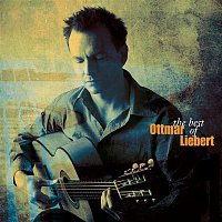 Ottmar Liebert – The Best Of Ottmar Liebert