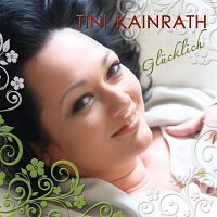 Tini Kainrath – Glucklich