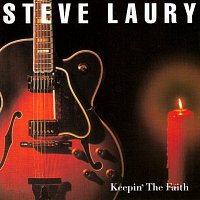 Steve Laury – Keepin' The Faith