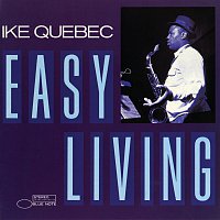 Ike Quebec – Easy Living