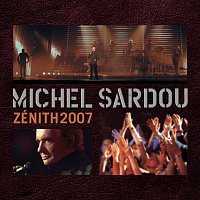 Michel Sardou – Live Zénith 2007